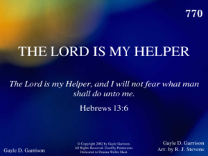 THE LORD IS MY HELPER R J Stevens Music