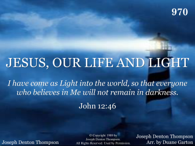 JESUS, OUR LIFE AND LIGHT | R. J. Stevens Music