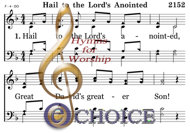 HAIL TO THE LORD’S ANOINTED | R. J. Stevens Music